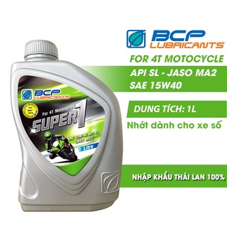 Nhớt xe máy cho xe số BCP SUPER 1 SAE 15W40, API SL, JASO MA2 - chai 1L nhập khẩu Thái Lan