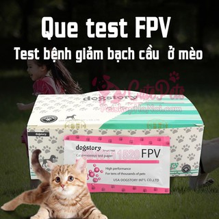 Que Test FPV Kit Xét Nghiệm Bệnh Giảm Bạch Cầu Mèo- sieuthithucung