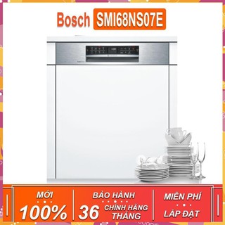 Máy rửa bát âm tủ bán phần Bosch SMI68NS07E TGB - Seri 6 , dung tích rửa 13 bộ ( Xuất sứ Đức - Phân Phối Chính Hãng )