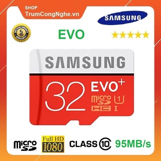 Thẻ nhớ Samsung EVO 32GB Class10 95MB/s - Tốc độ cao New Model