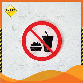 Biển báo No Drink No Food Cấm Ăn Uống trong giờ làm việc hoặc trong khu vực cần được giữ vệ sinh sạch sẽ