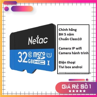 Thẻ nhớ Micro SD Netac 32GB - Bảo hành 01 năm