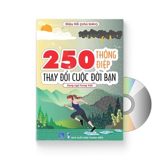 Sách - 250 Thông Điệp Thay Đổi Cuộc Đời Bạn (Song Ngữ Trung Việt) + DVD quà tặng