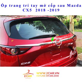 Ốp tay mở cốp sau Mazda CX5 2018 -2020 mạ crom cao cấp
