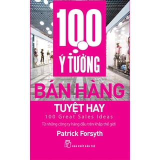 Kèm bookmark siêu đẹp - 100 Ý Tưởng Bán Hàng Tuyệt Hay Freeshipxtra