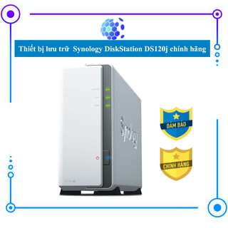 Thiết bị lưu trữ Nas Synology DiskStation DS120j chính hãng