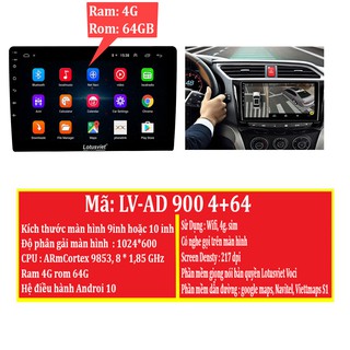Màn hình DVD Android cao cấp 9-10 inch phát Wifi, kết nối 4G, ram 4G, rom 64G dùng cho các loại xe ô tô LV–AD900 4+64