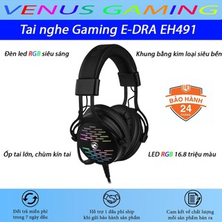 Tai nghe Gaming E-DRA EH491 - Đèn led RGB - Giả lập âm thanh 7.1 - Khung kim loại siêu bền - Bảo hành 12 tháng