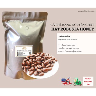 Cà phê hạt nguyên chất Robusta Honey rang mộc 1kg tỷ lệ hạt to đồng đều màu sắc nâu đẹp không lẫn tạp chất