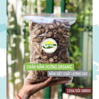 Chân Nấm Hương Organic - Hàng Chuẩn Việt Nam - Chỉ 135k Túi 500gr